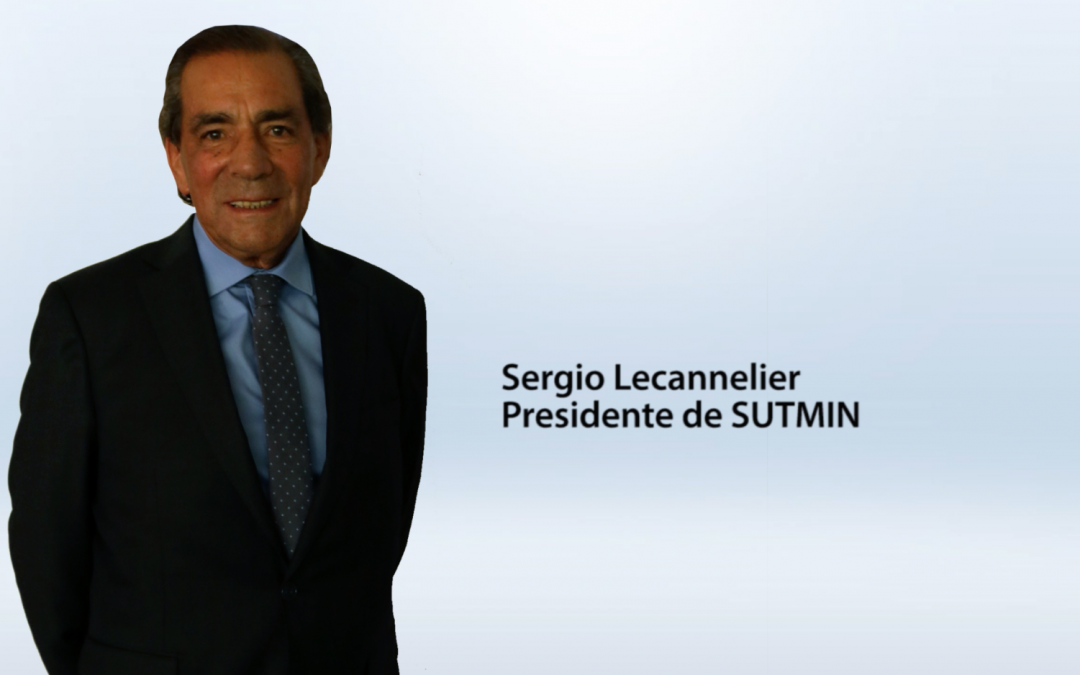 Entrevista Sergio Lecannelier – Presidente de SUTMIN