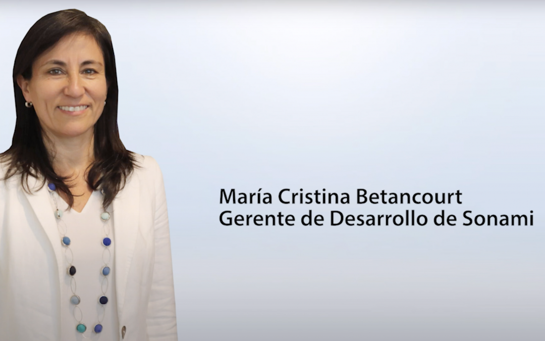 Entrevista María Cristina Betancourt – gerente de Desarrollo de Sonami