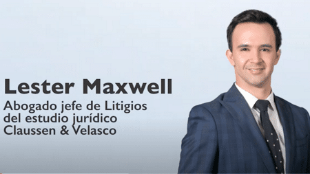 Lester Maxwell, Abogado Jefe de litigios del estudio jurídico Claussen & Velasco