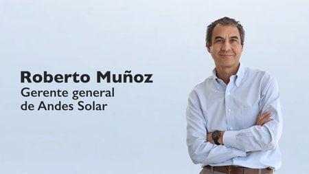 Roberto Muñoz, Gerente General de Andes Solar