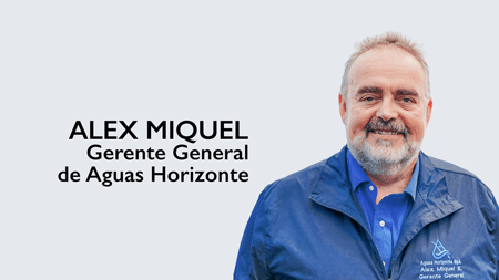 Alex Miquel, Gerente General de Aguas Horizonte