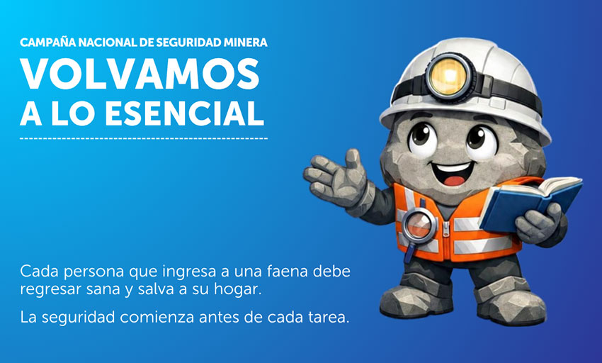 “Volvamos a lo Esencial”: Sernageomin lanza campaña nacional para reforzar la seguridad minera