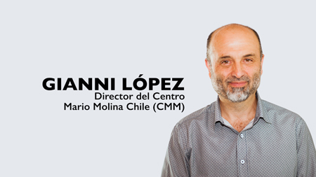 Gianni López, Director del Centro Mario Molina Chile (CMM)