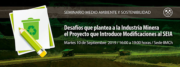 Seminario «Desafíos que plantea a la Industria Minera el Proyecto que Introduce Modificaciones al SEIA»