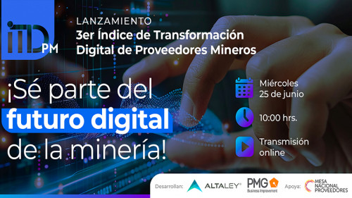Corporación Alta Ley y PMG darán a conocer resultados del Índice de Transformación Digital de Proveedores de la Minería 2025