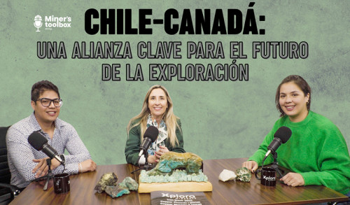 Los alcances de la agenda binacional entre Chile-Canadá para el futuro de la exploración