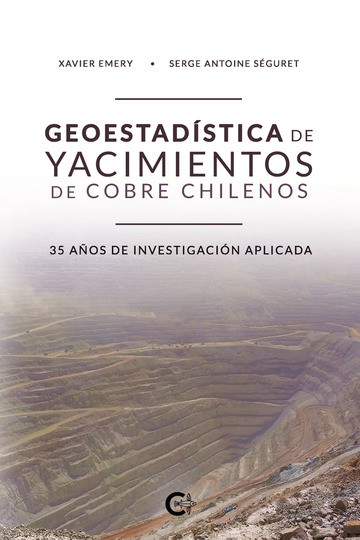 DIMin de la Universidad de Chile publica libro sobre Geoestadística de Yacimientos de Cobre Chilenos