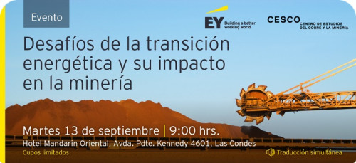 EY y Cesco analizarán la transición energética y su impacto en minería