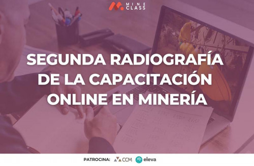 Mine Class presenta Segunda Radiografía de la Capacitación online en minería