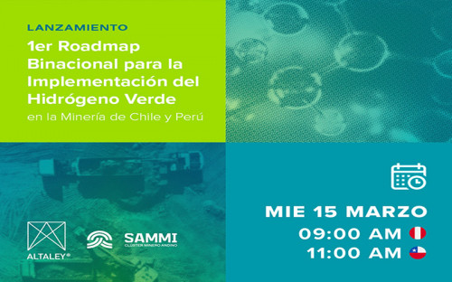 Alta Ley y Sammi lanzarán oficialmente el Primer Roadmap Binacional de Hidrógeno Verde para la Minería