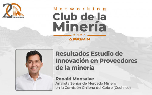 Aprimin dará inicio a su ciclo Networking «Club de la Minería» en Santiago