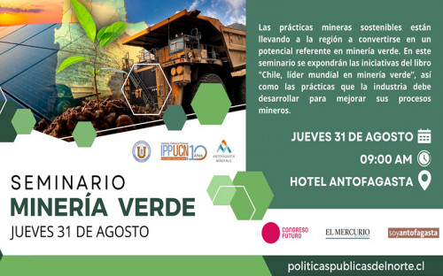 Antofagasta Minerals y el IPP UCN invitan a seminario sobre Minería Verde