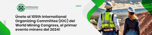 Comité Organizador del Congreso Mundial de Minería, anuncia su próximo encuentro por primera vez en Chile