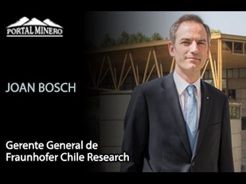 Entrevista de la Semana: Joan Bosch, Gerente General de Fraunhofer Chile Research