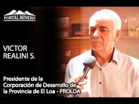 Víctor Realini Saldaña, Presidente de la Corporación de Desarrollo de la Provincia de El Loa – PROLO