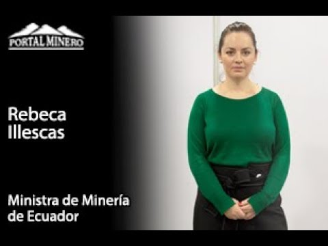 Ministra de Minería de Ecuador, Rebeca Illescas